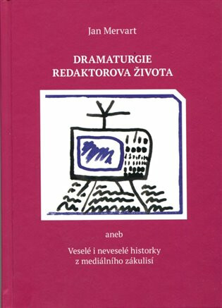 Dramaturgie redaktorova života