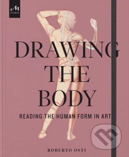 Drawing the Body (Reading the Human Form in Art)