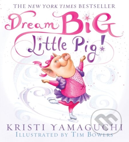 Dream Big, Little Pig!