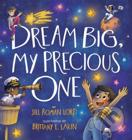 Dream Big, My Precious One