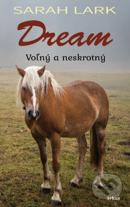 Dream (Voľný a neskrotný)
