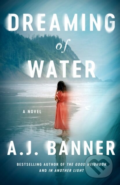 Dreaming of Water (A Novel)