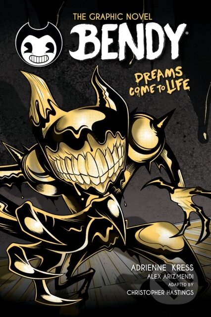 Dreams Come to Life (Bendy Graphic Novel)
