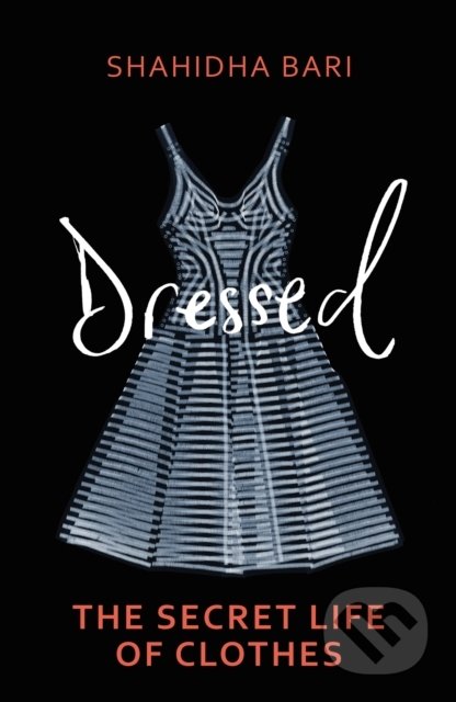 Dressed (The Philosophy of Clothes)