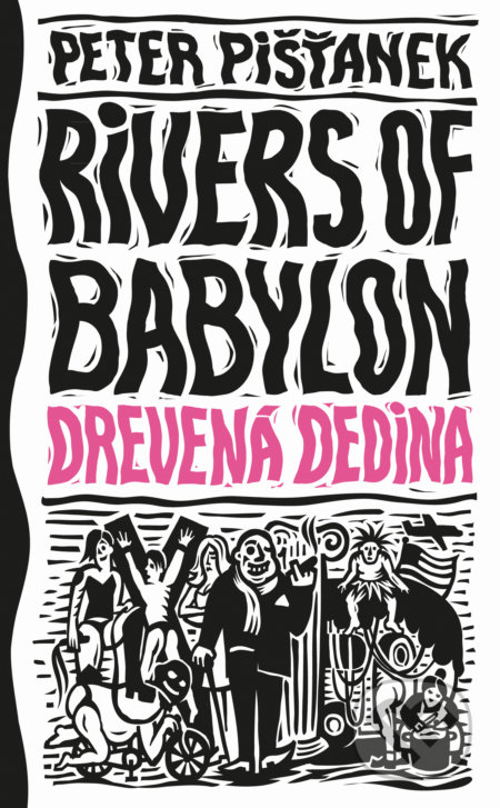 Drevená dedina (Rivers of Babylon 2)