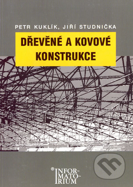 Dřevěné a kovové konstrukce (pro SPŠ stavební)