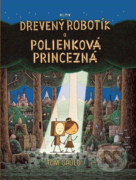 Drevený robotík a polienková princezná