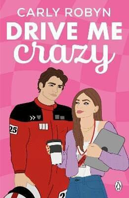 Drive Me Crazy - Carly Robynová
