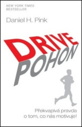 Drive Pohon (Překvapivá pravda o tom, co nás motivuje!) - kniha z kategorie Podnikání
