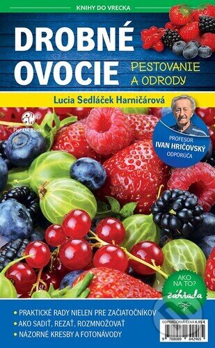 Drobné ovocie (Pestovanie a odrody)