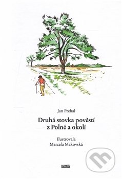 Druhá stovka pověstí z Polné a okolí