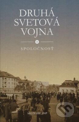 Druhá svetová vojna a spoločnosť