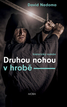 Druhou nohou v hrobě