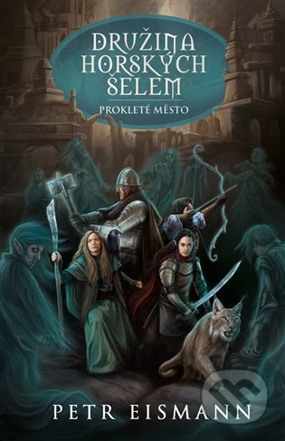 Družina Horských šelem 4 (Prokleté město)