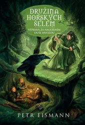 Družina Horských šelem (Výprava za nalezením duše hvozdu) - kniha z kategorie Fantasy