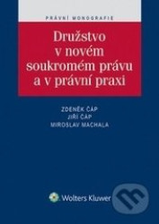 Družstvo v novém soukromém právu a v právní praxi