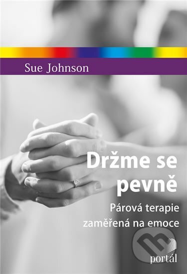 Držme se pevně (Párová terapie zaměřená na emoce)