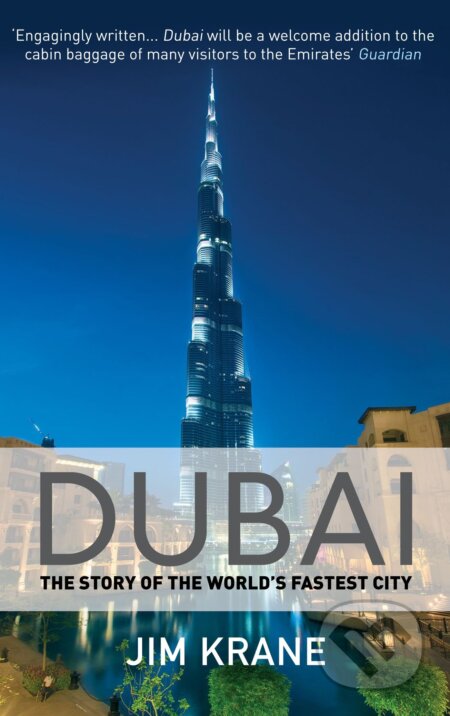 Dubai (The Story of the World's Fastest City)