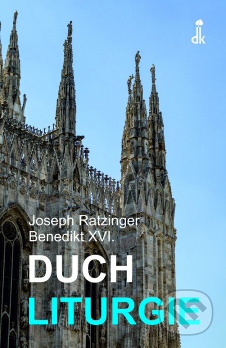 Duch liturgie - Joseph Ratzinger