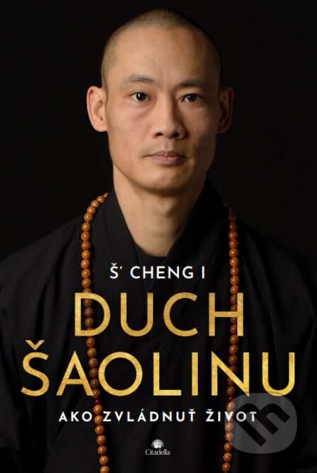 Duch Šaolinu (Ako zvládnuť život)