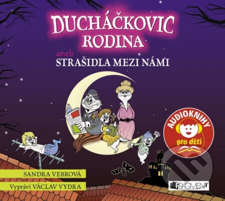 Ducháčkovic rodina aneb Strašidla mezi námi