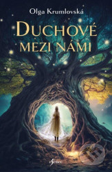 Duchové mezi námi