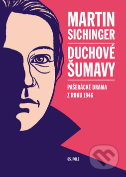 Duchové Šumavy (Pašerácké drama z roku 1946)