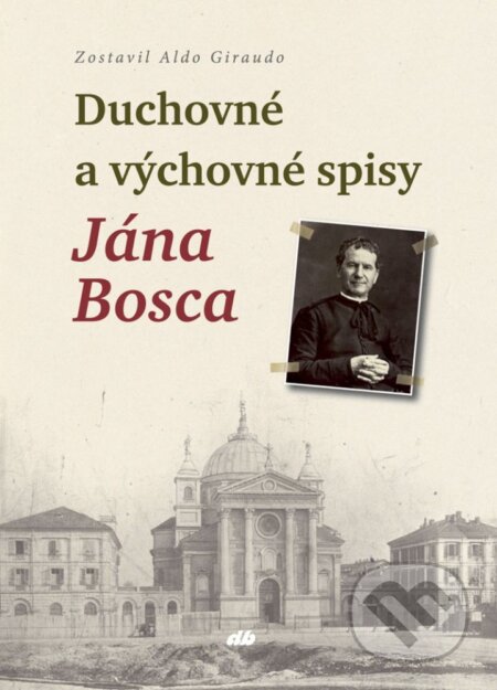 Duchovné a výchovné spisy Ján Bosca