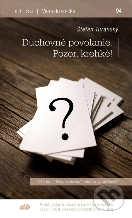 Duchovné povolanie. Pozor, krehké!