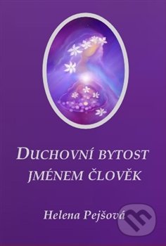 Duchovní bytost jménem člověk