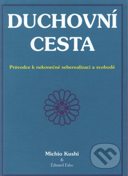 Duchovní cesta (Průvodce k nekonečné seberealizaci a svobodě) - kniha z kategorie Pozitivní myšlení