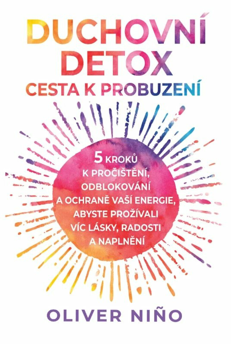 Duchovní detox: Cesta k probuzení