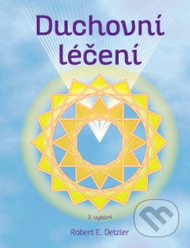 Duchovní léčení (Spiritual Healing)