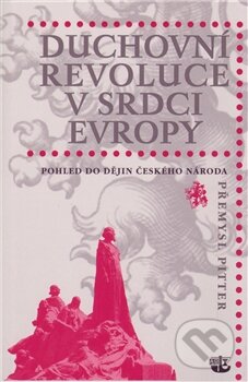 Duchovní revoluce v srdci Evropy