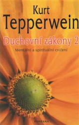 Duchovní zákony 2 (Mentální a spirituální cvičení) - kniha z kategorie Pozitivní myšlení