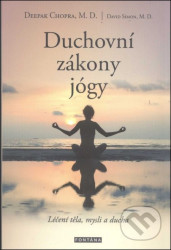 Duchovní zákony jógy (Léčení těla, mysli a ducha)