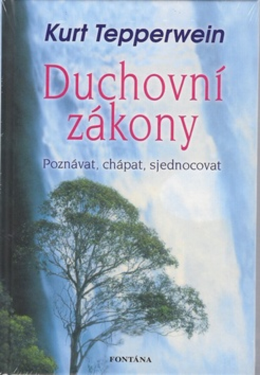 Duchovní zákony - Kurt Tepperwein
