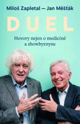 Duel (Hovory nejen o medicíně a showbyznysu)