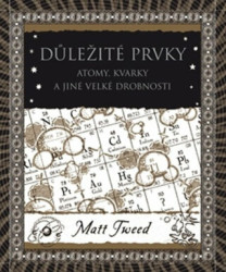 Důležité prvky (Atomy, kvarky a periodická tabulka) - kniha z kategorie Přírodní vědy a technika