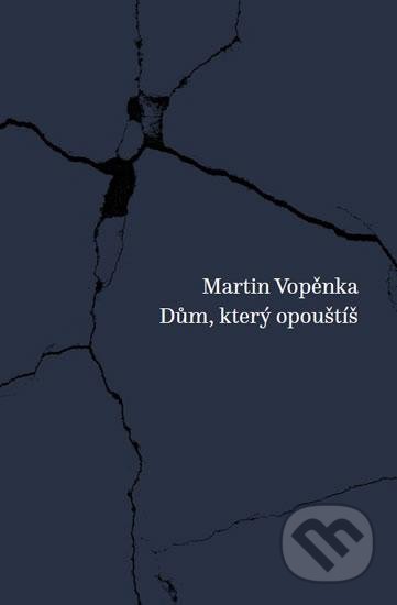 Dům, který opouštíš