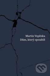 Dům, který opouštíš