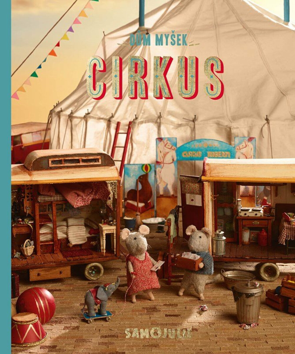Dům myšek - Cirkus - Karina Schaapman