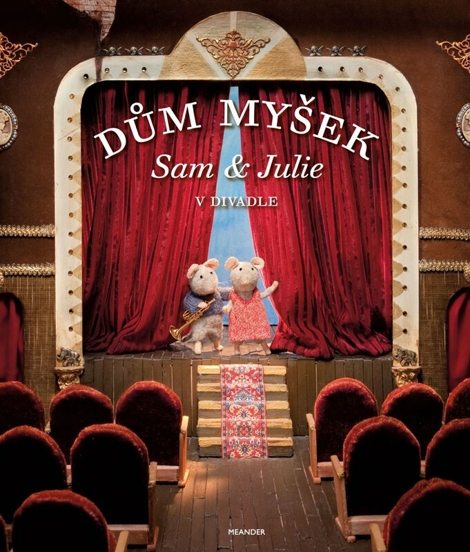 Dům myšek - Sam a Julie v divadle - Karina Schaapman