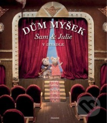 Dům myšek - Sam a Julie v divadle