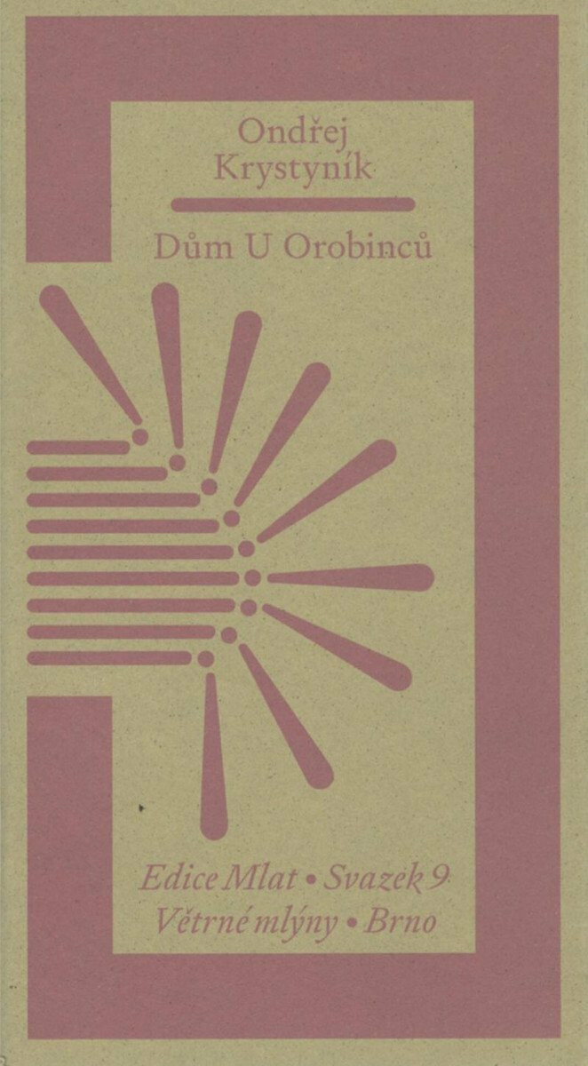 Dům U Orobinců - Ondřej Krystyník