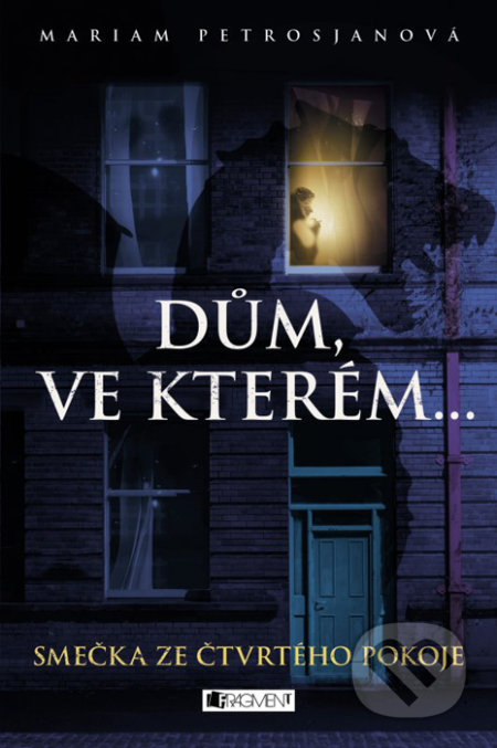 Dům, ve kterém... Smečka ze čtvrtého pokoje