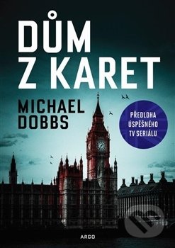 Dům z karet (Předloha úspěšného seriálu)