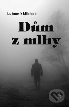 Dům z mlhy
