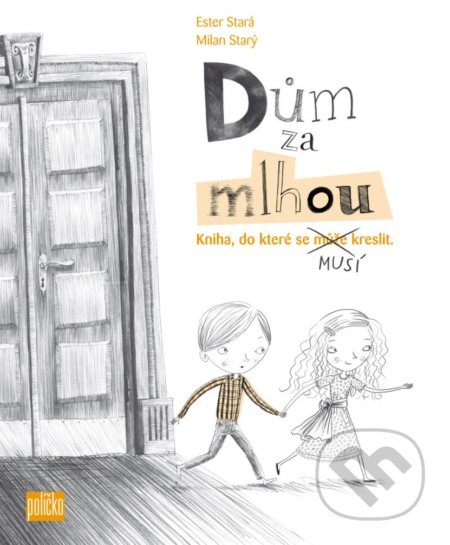 Dům za mlhou (Kniha, do které se musí kreslit!)
