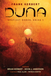 Duna: kniha 1 (grafický román) - Brian Herbert, Patricia Martín (ilustrátor), Frank Herbert, Kevin J. Anderson, Raúl Allén (ilustrátor) - kniha z…
